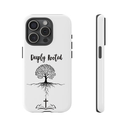 Deeply Rooted Phone Case - Inspirational Tree Design for Faith and Strength