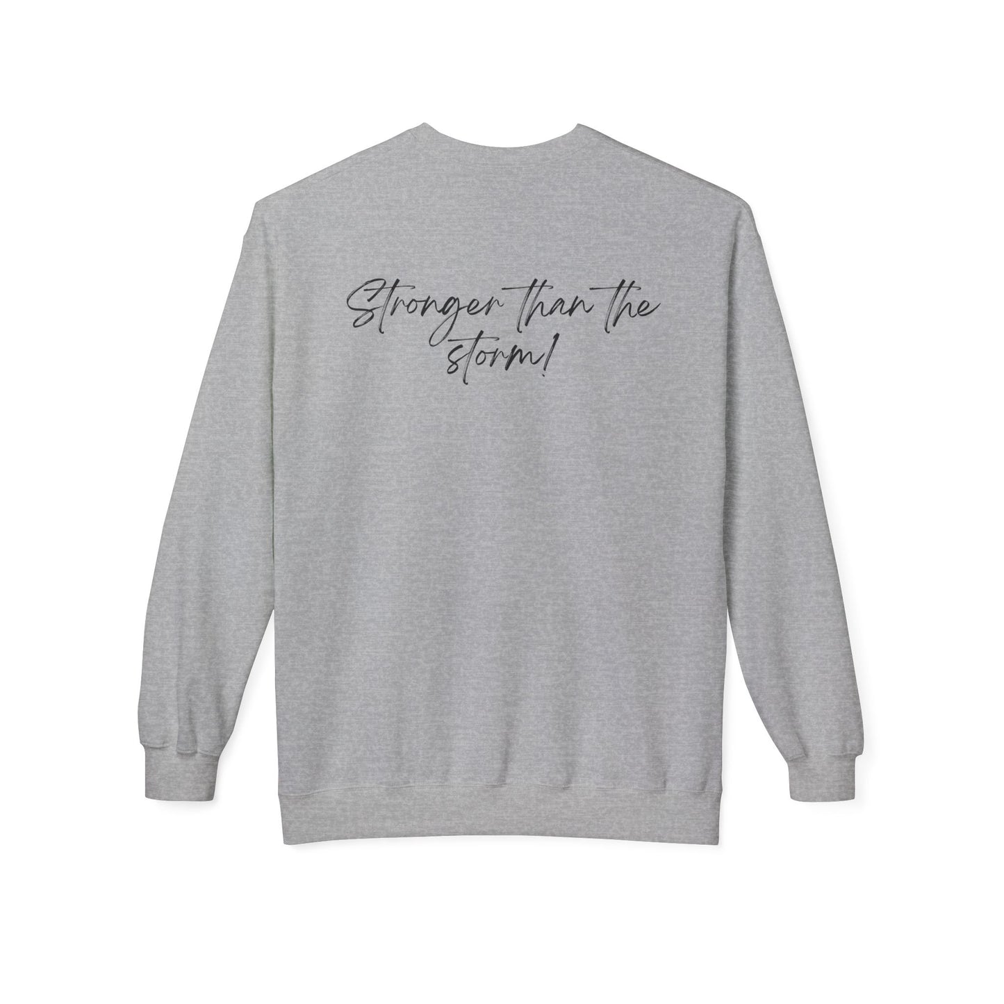 "She survived everything that was meant to destroy her" Crewneck Sweatshirt