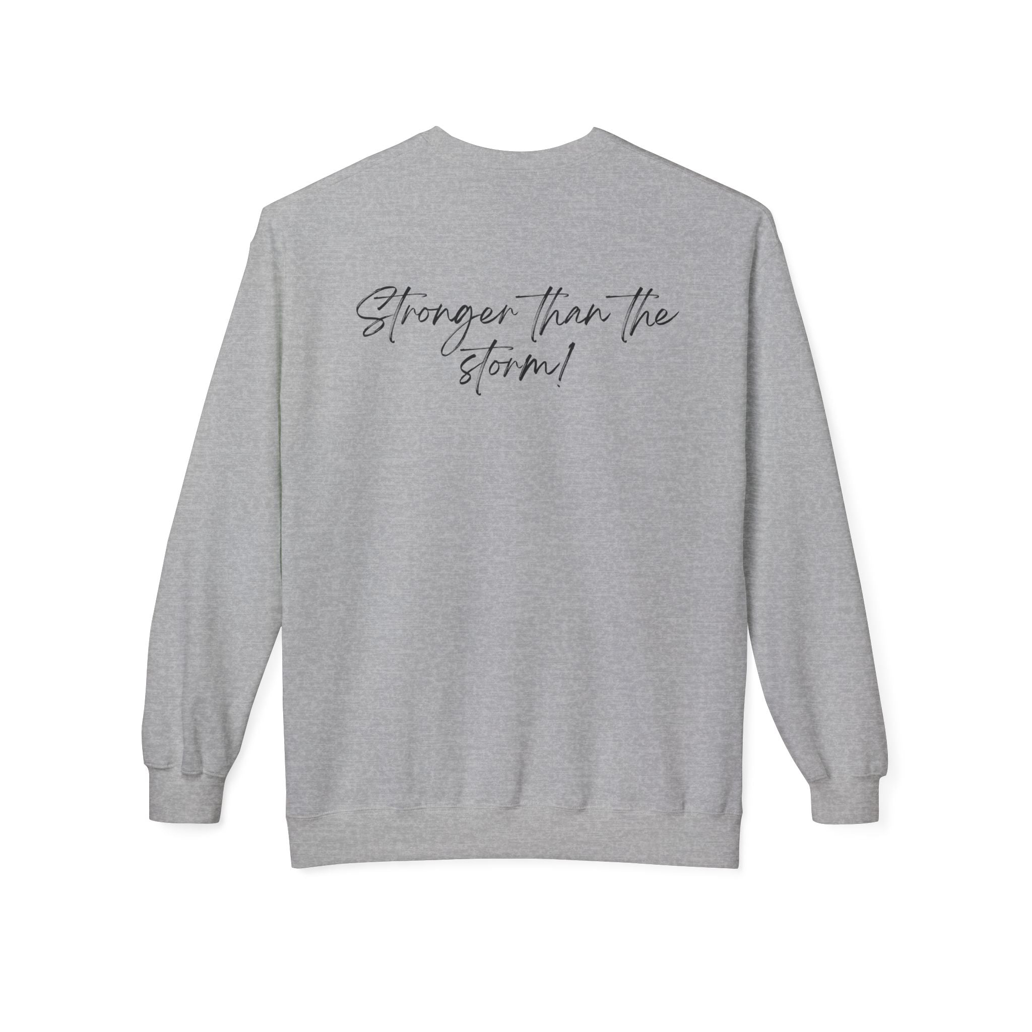 Crewneck Sweatshirt "She survived everything that was meant to destroy her"