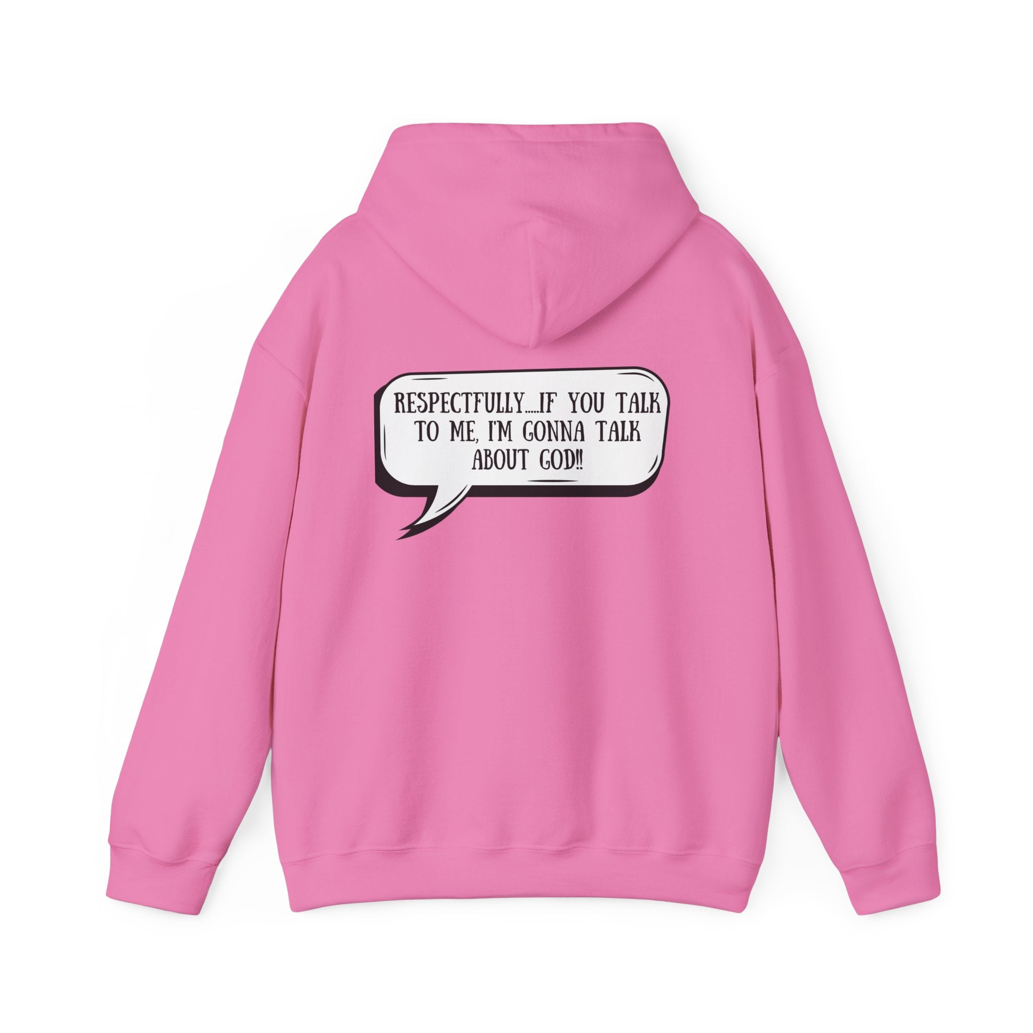 Respectfully I'm Gonna Talk About God-Comfortable Heavy Blend Sweatshirt
