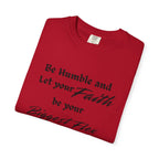 Be Humble Unisex Faith-Inspired Apparel
