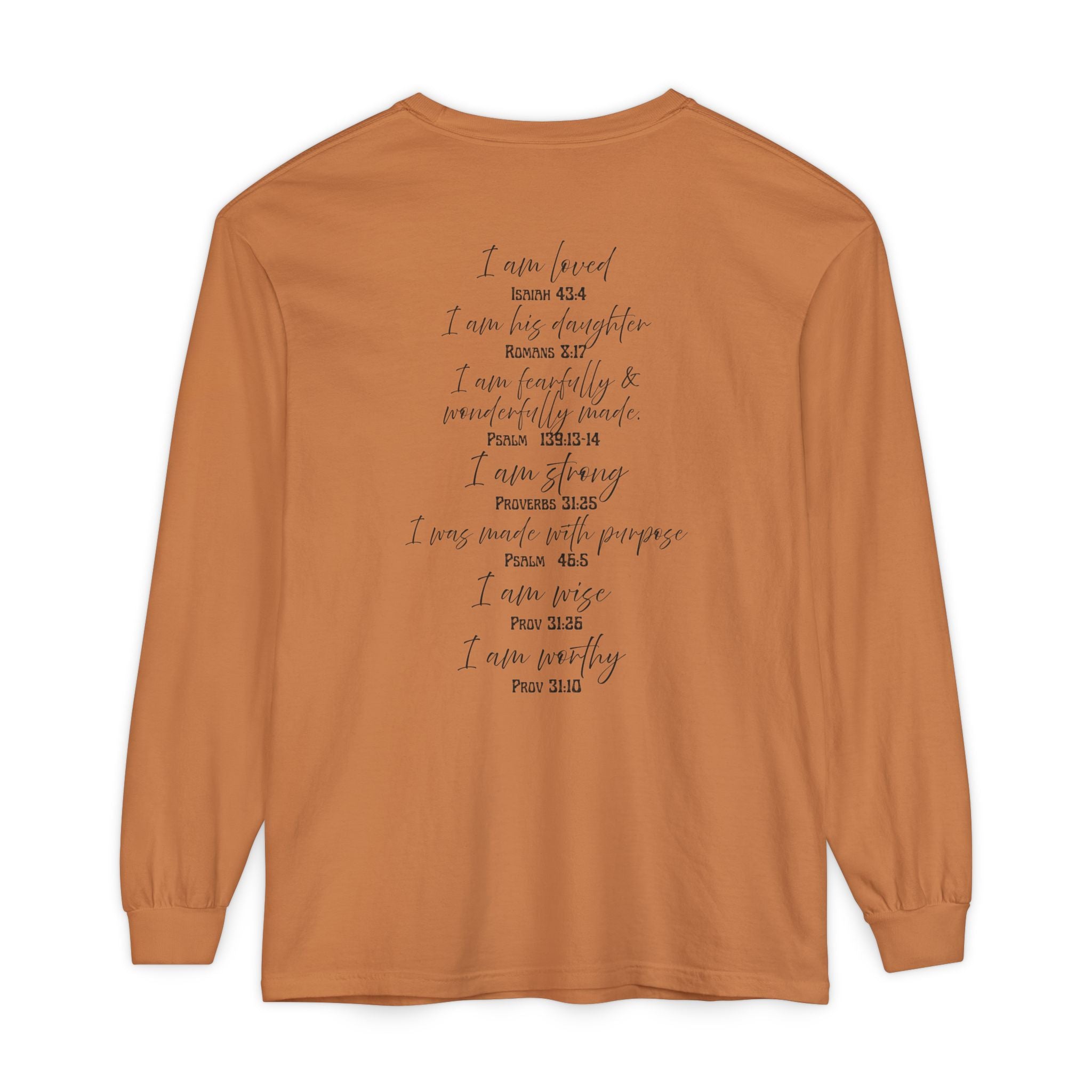 "I Am Who God Says I AM" with Inspirational Scriptures on the back, long sleeve Tee