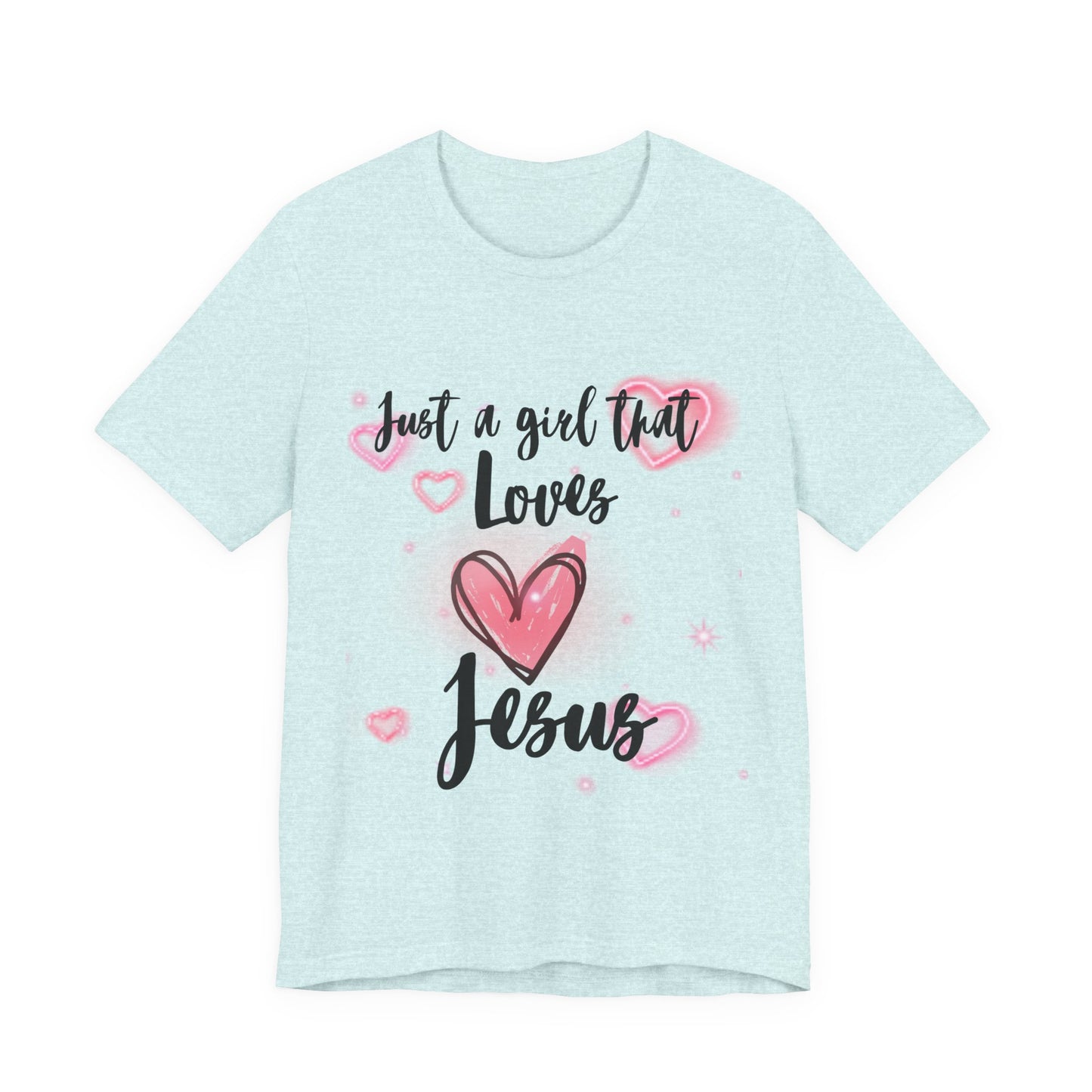 I Just Love Jesus Tee-For Young Women, Colorful, Religious and Christian t-shirt