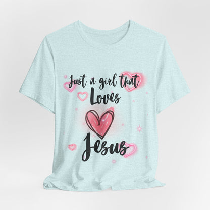 I Just Love Jesus Tee-For Young Women, Colorful, Religious and Christian t-shirt