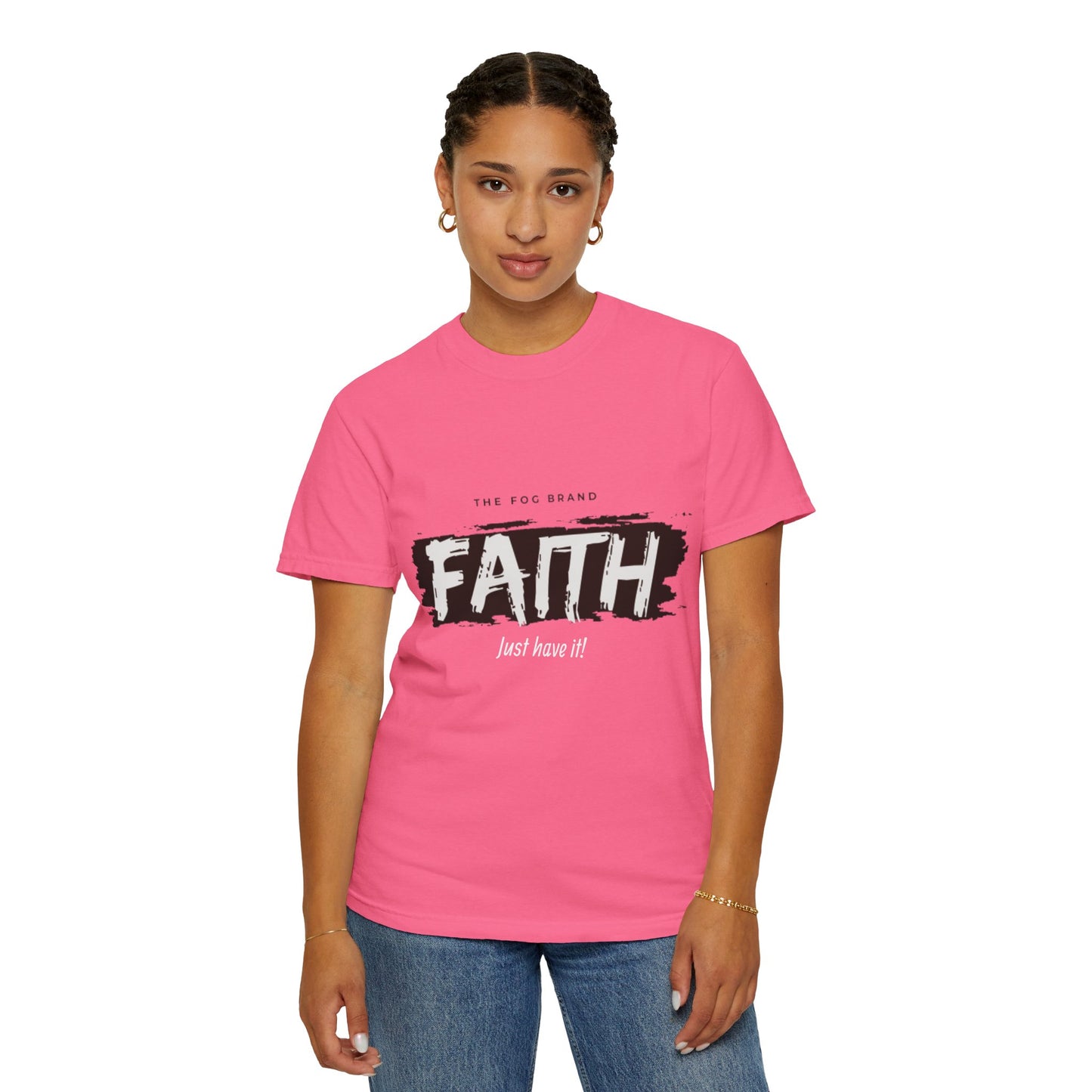 Just Have Faith Unisex Comfort Colors Tee