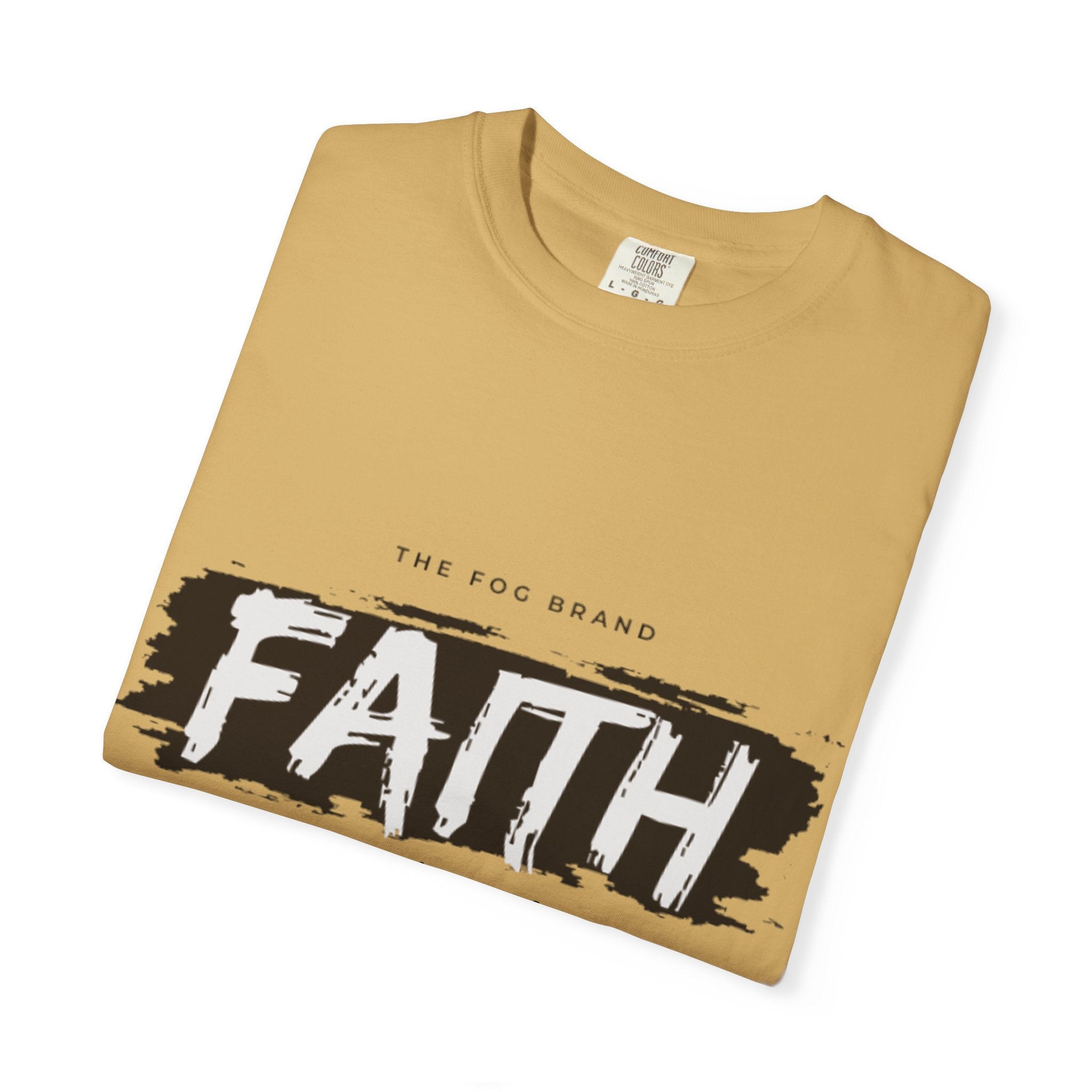 Just Have Faith Unisex Comfort Colors Tee