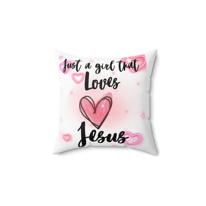 Just a Girl That Loves Jesus Decorative Pillow