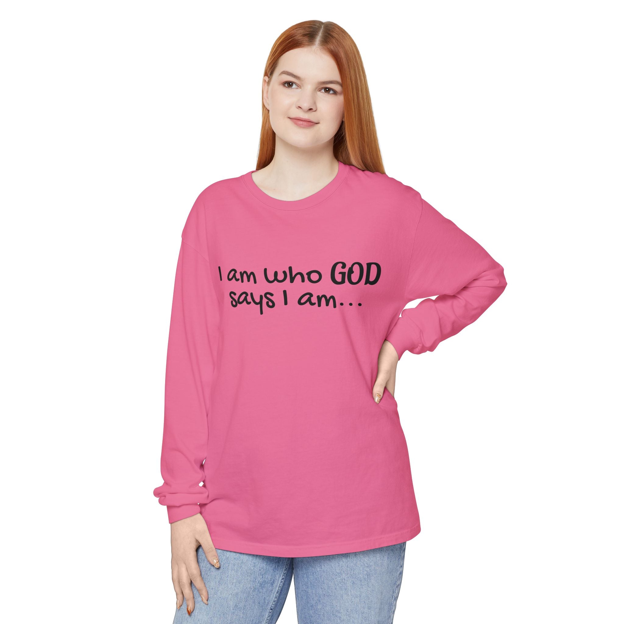 "I Am Who God Says I AM" with Inspirational Scriptures on the back, long sleeve Tee