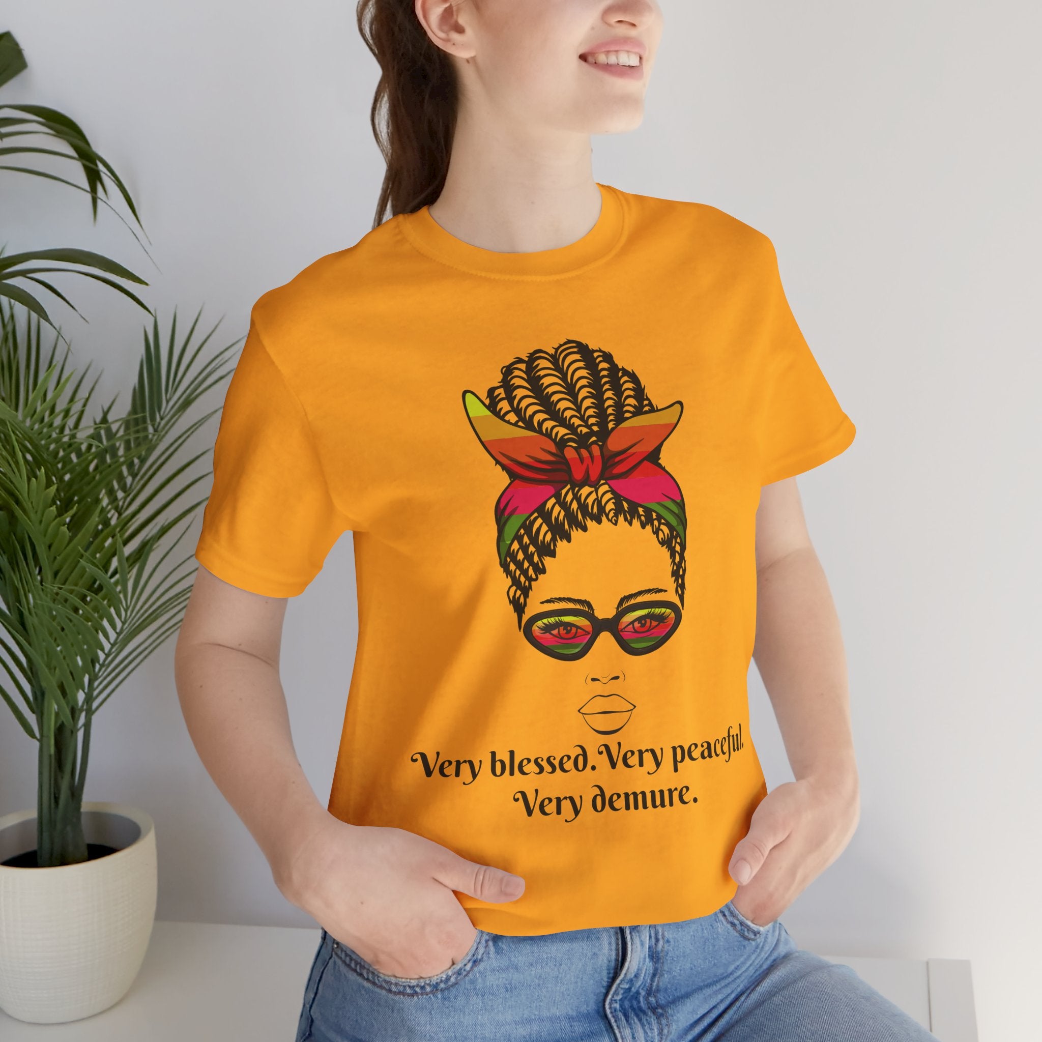 "Very Blessed, Very Peaceful, Very Demure"-Empowering Affirmation Graphic Tee