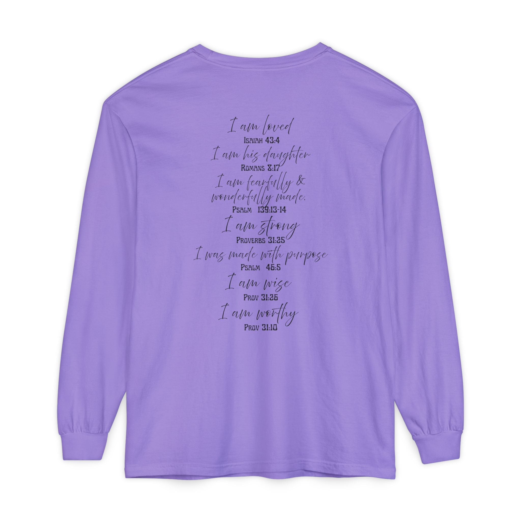 "I Am Who God Says I AM" with Inspirational Scriptures on the back, long sleeve Tee