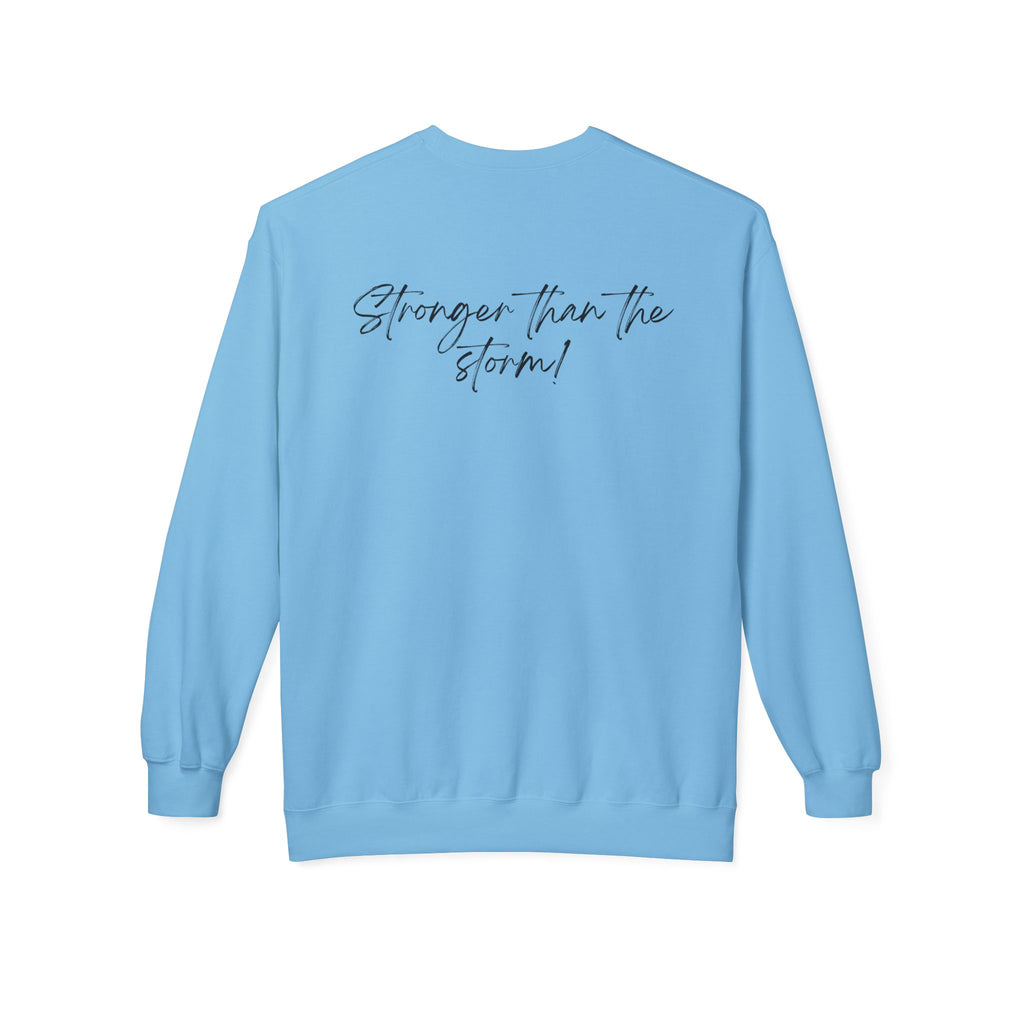 Crewneck Sweatshirt "She survived everything that was meant to destroy her"