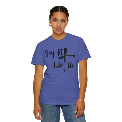 They Not Like Us-Graphic T-shirt