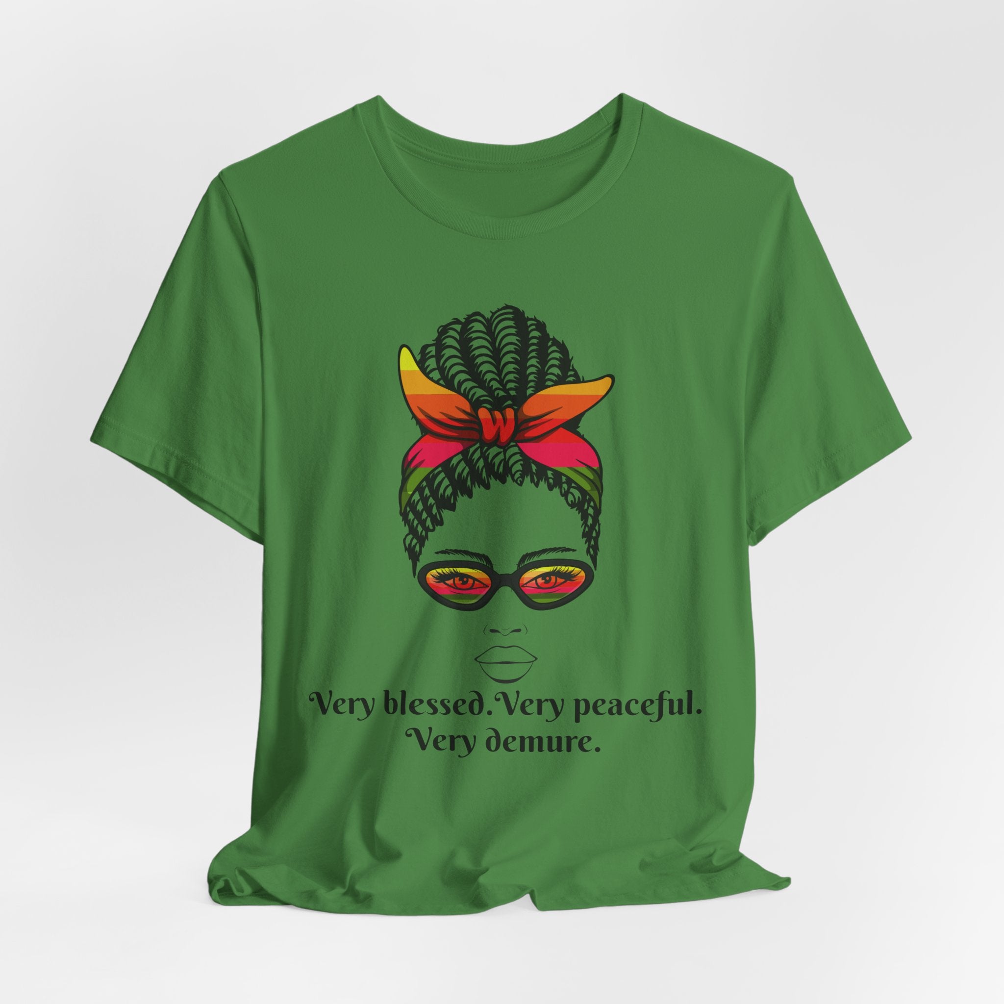 "Very Blessed, Very Peaceful, Very Demure"-Empowering Affirmation Graphic Tee