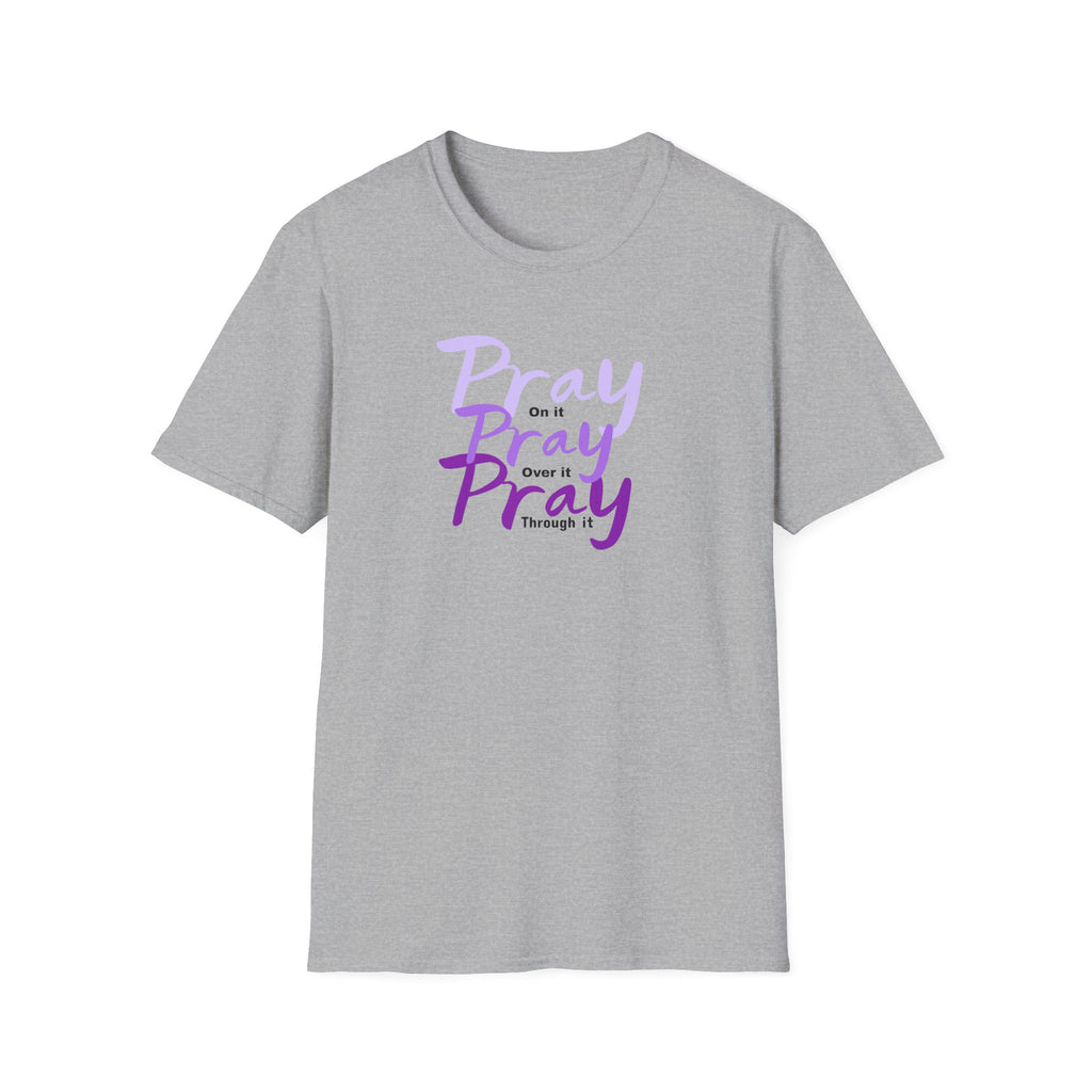 Pray On Over and Through It-Women's Softstyle Tee