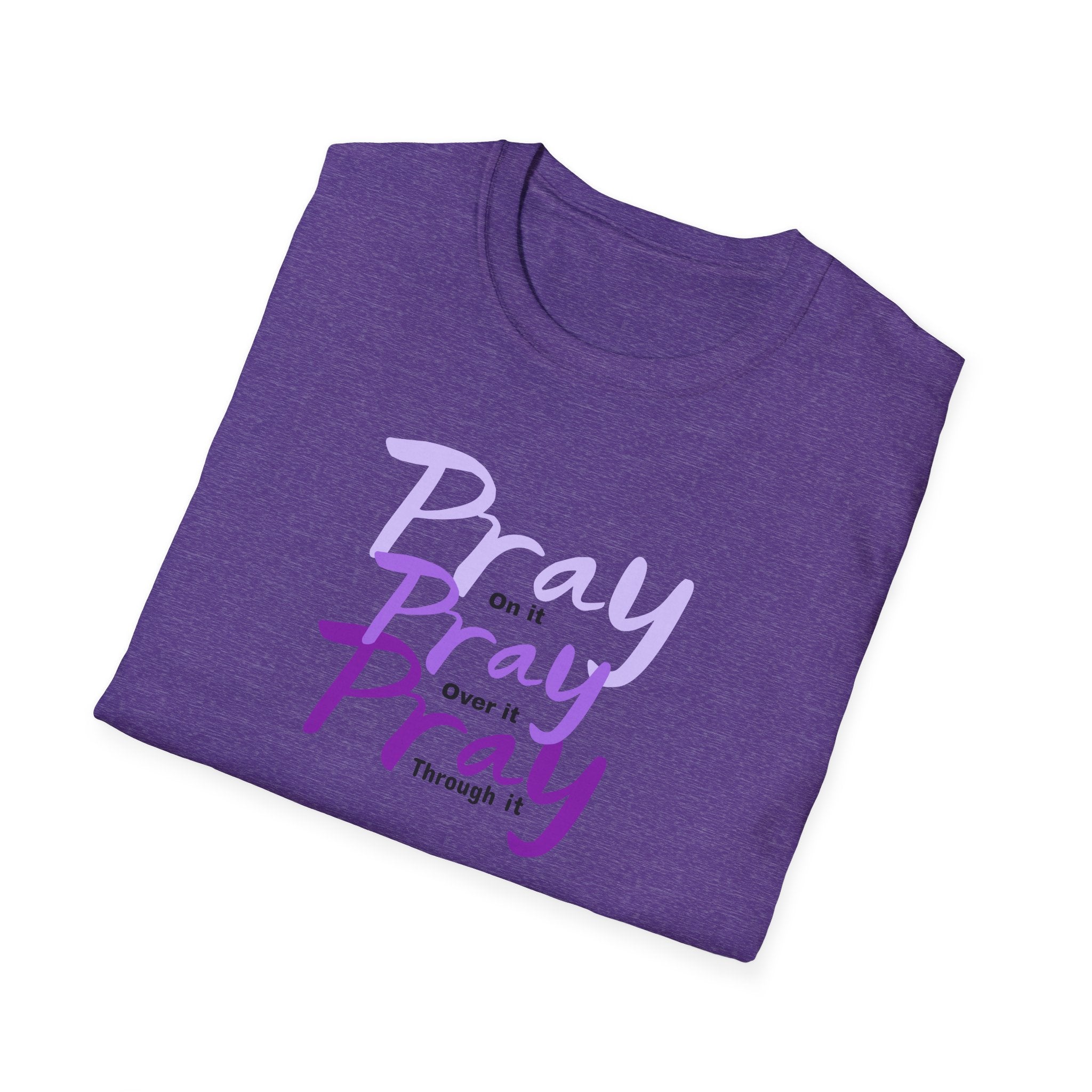 Pray On Over and Through It-Women's Softstyle Tee