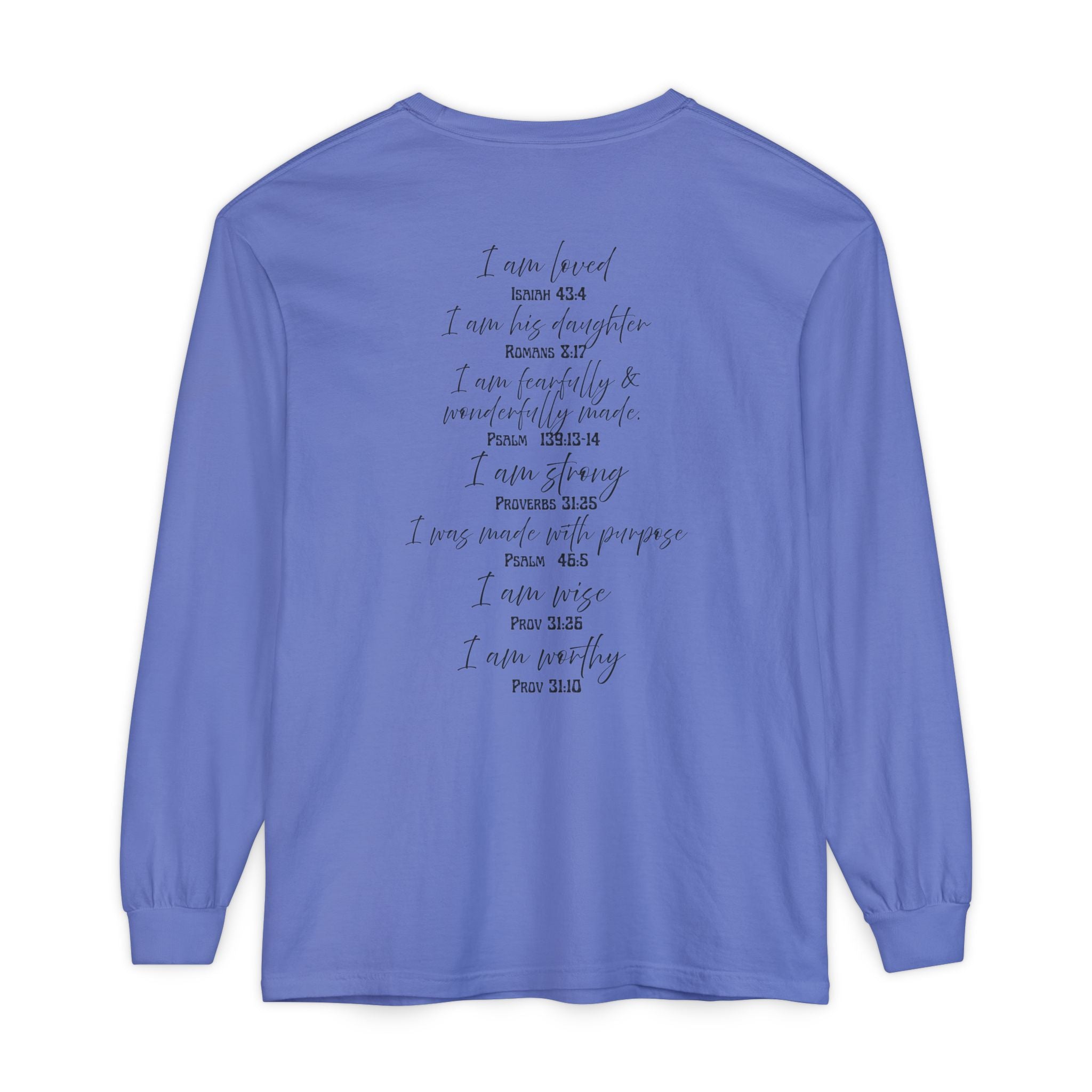 "I Am Who God Says I AM" with Inspirational Scriptures on the back, long sleeve Tee
