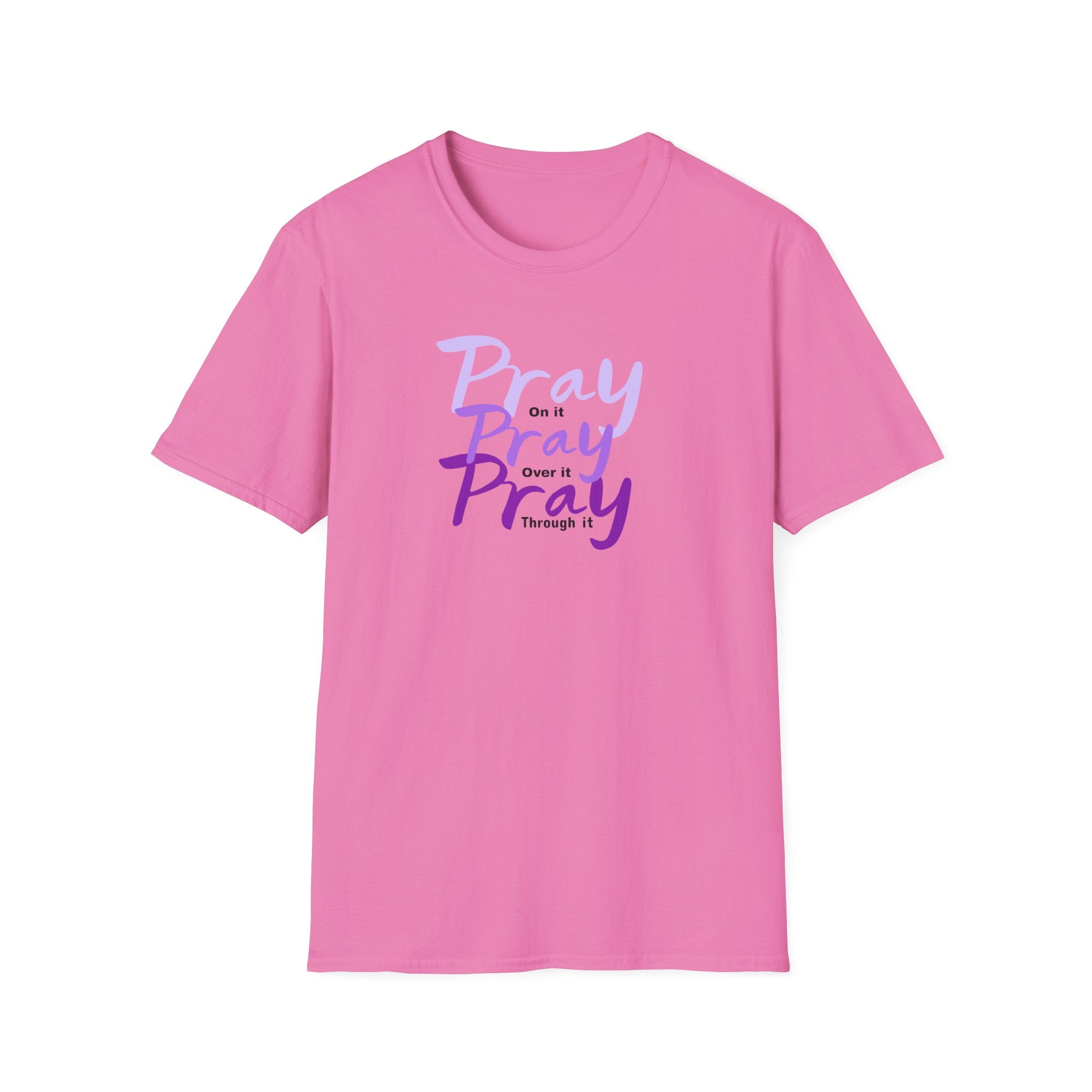 Pray On Over and Through It-Women's Softstyle Tee