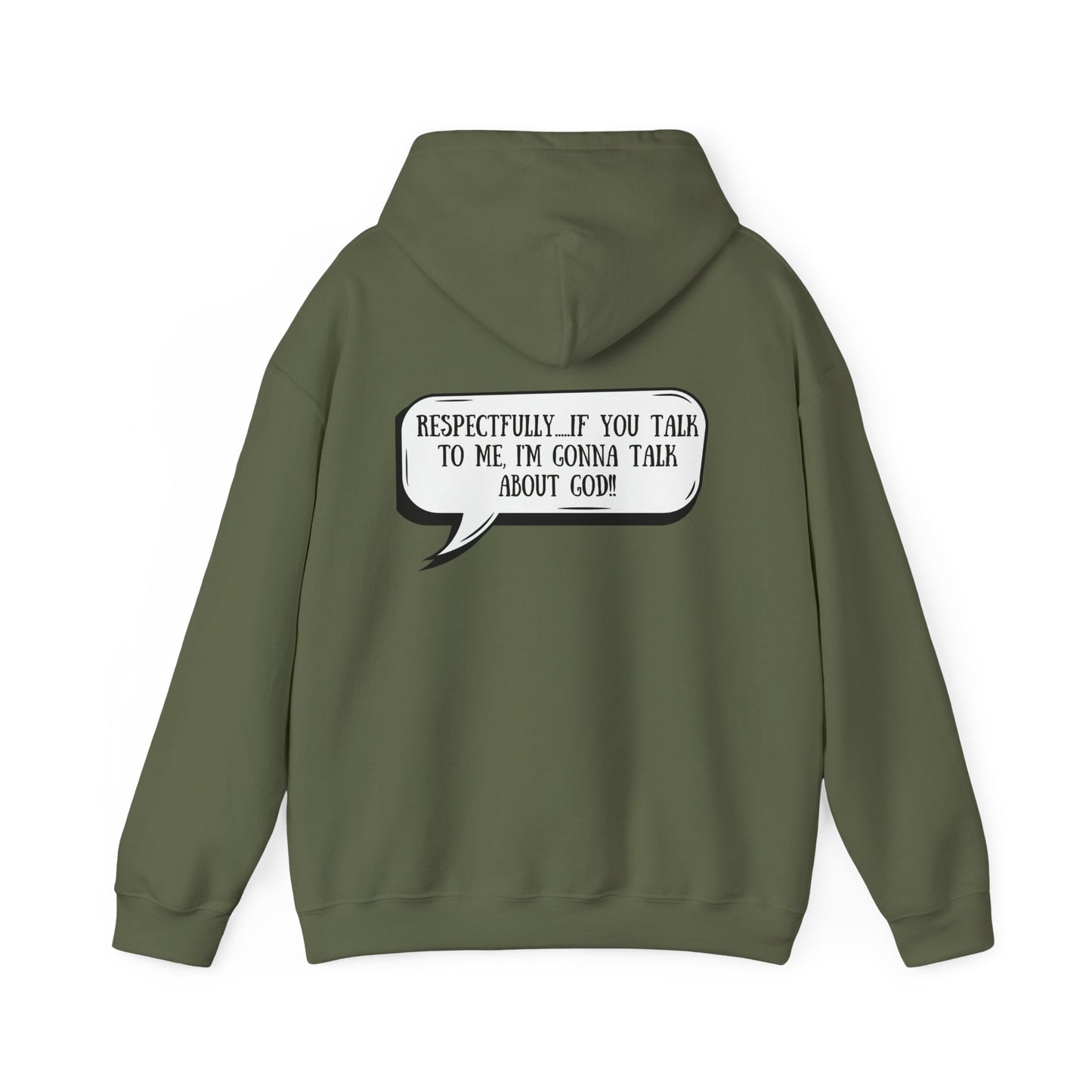 Respectfully I'm Gonna Talk About God-Comfortable Heavy Blend Sweatshirt