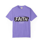 Just Have Faith Unisex Comfort Colors Tee
