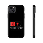 Cell Phone case-'Need God'