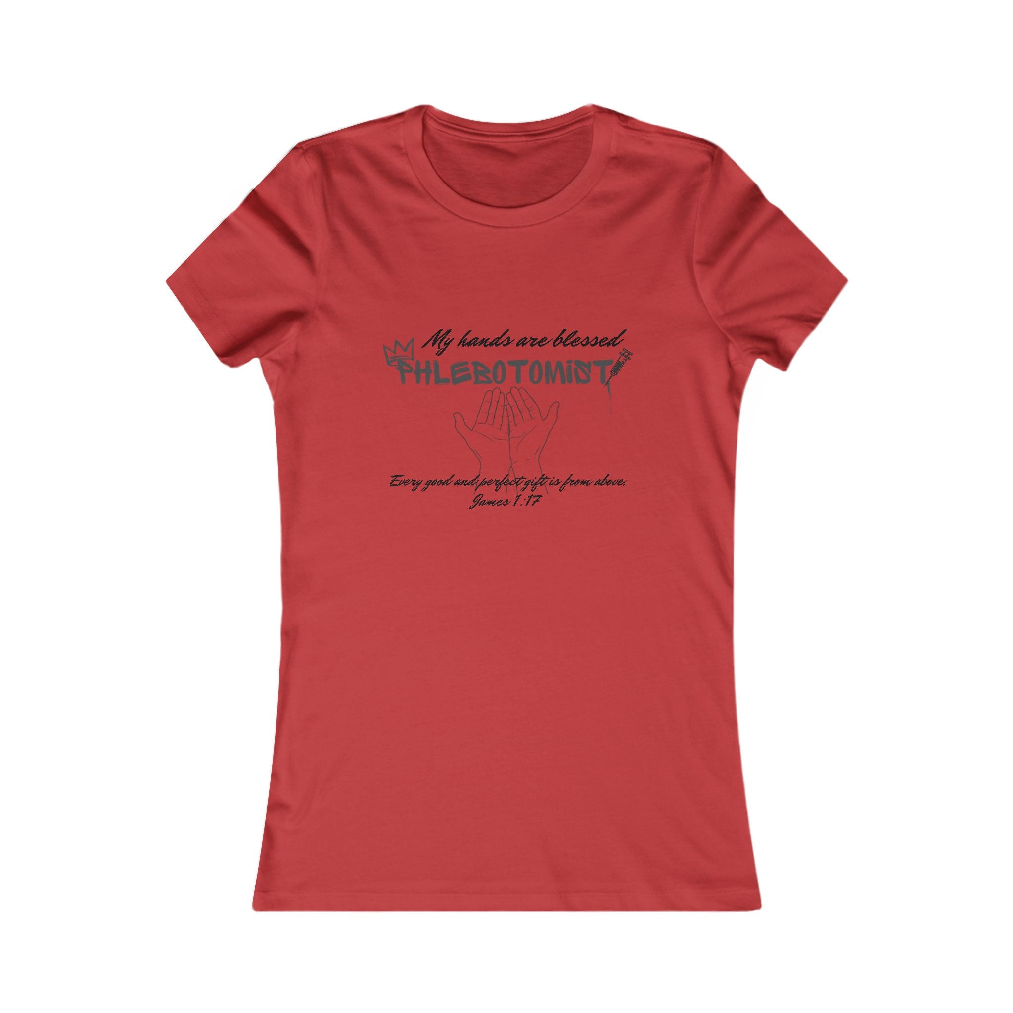 Phlebotomist blessed hands tee by THE FOG BRAND -Women's Favorite Tee-Inspirational Christian T-Shirt
