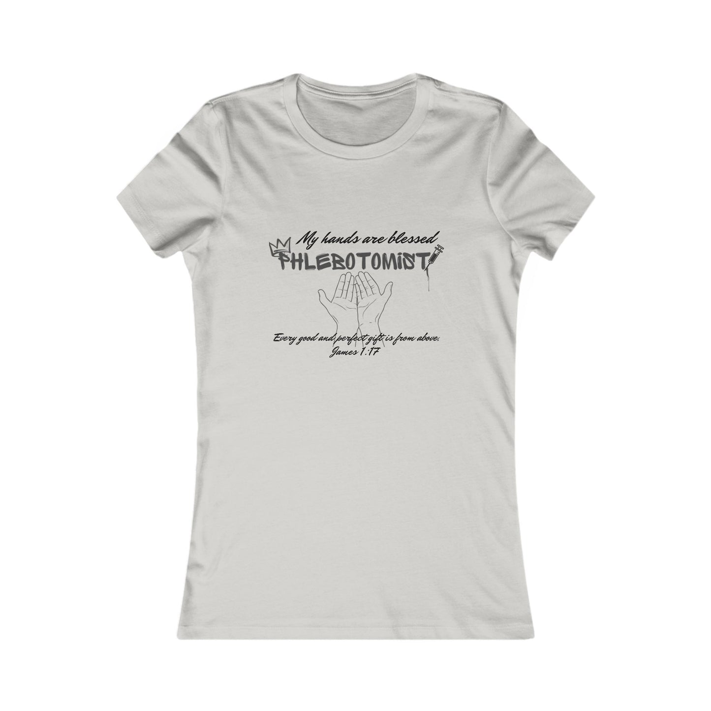 Phlebotomist blessed hands tee by THE FOG BRAND -Women's Favorite Tee-Inspirational Christian T-Shirt