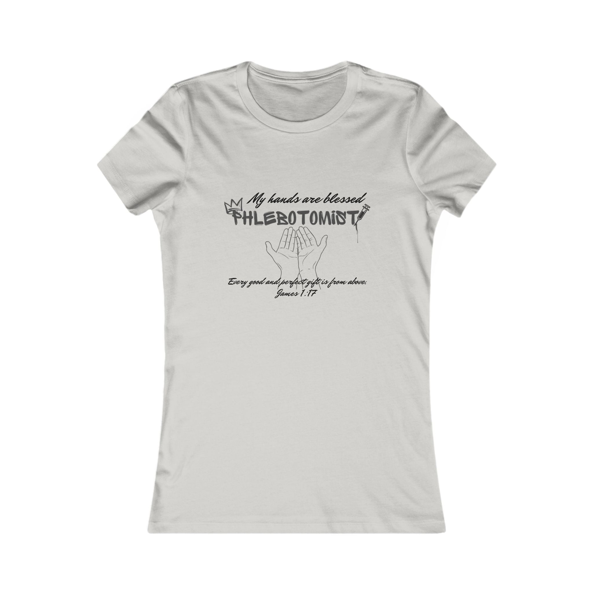 Phlebotomist blessed hands tee by THE FOG BRAND -Women's Favorite Tee-Inspirational Christian T-Shirt