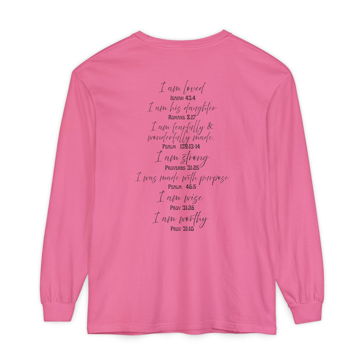 "I Am Who God Says I AM" with Inspirational Scriptures on the back, long sleeve Tee