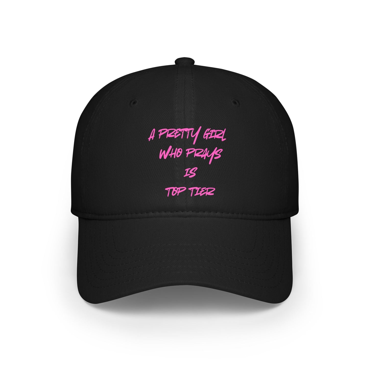 'A Pretty Girl Who Prays is Top Tier' Baseball Cap