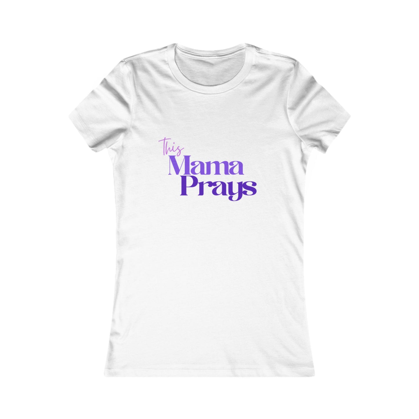 This Mama Prays Women's Tee - Inspirational Gift for Moms, Mother's Day Shirt, Faith-Based Apparel