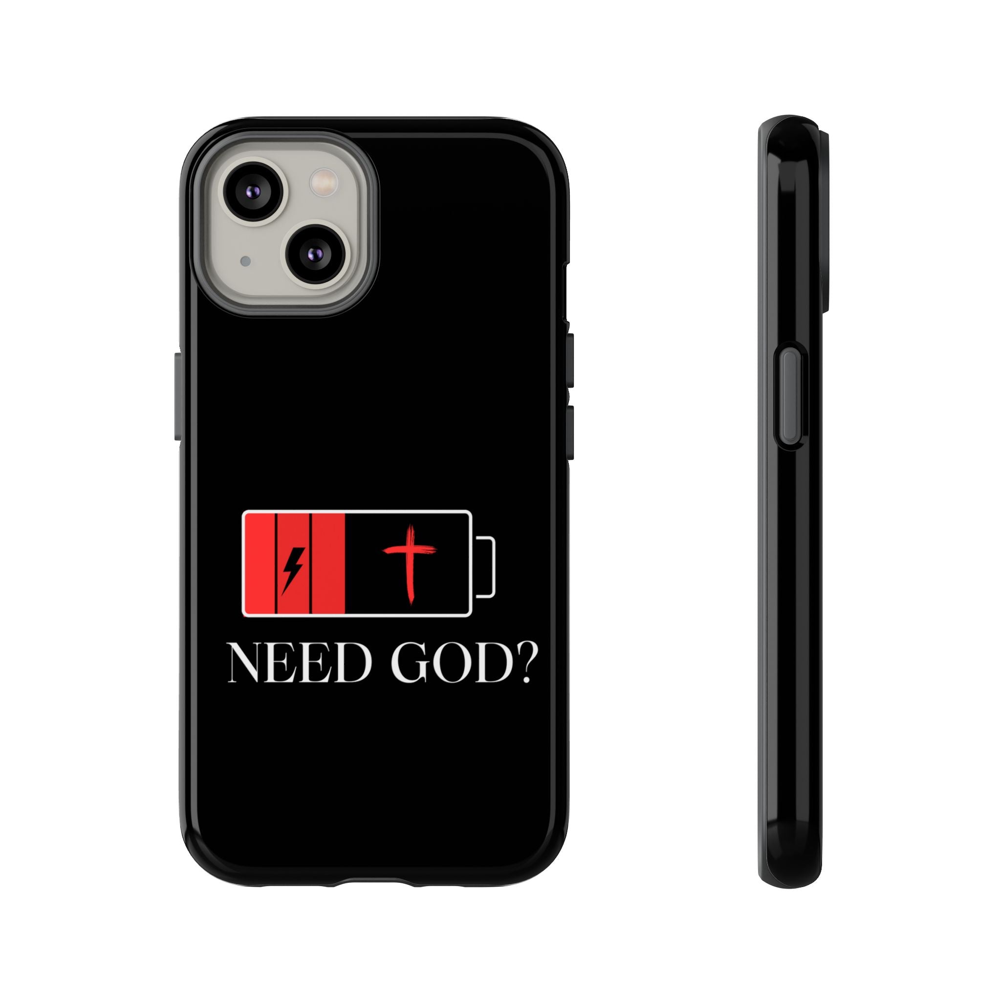 Cell Phone case-'Need God'
